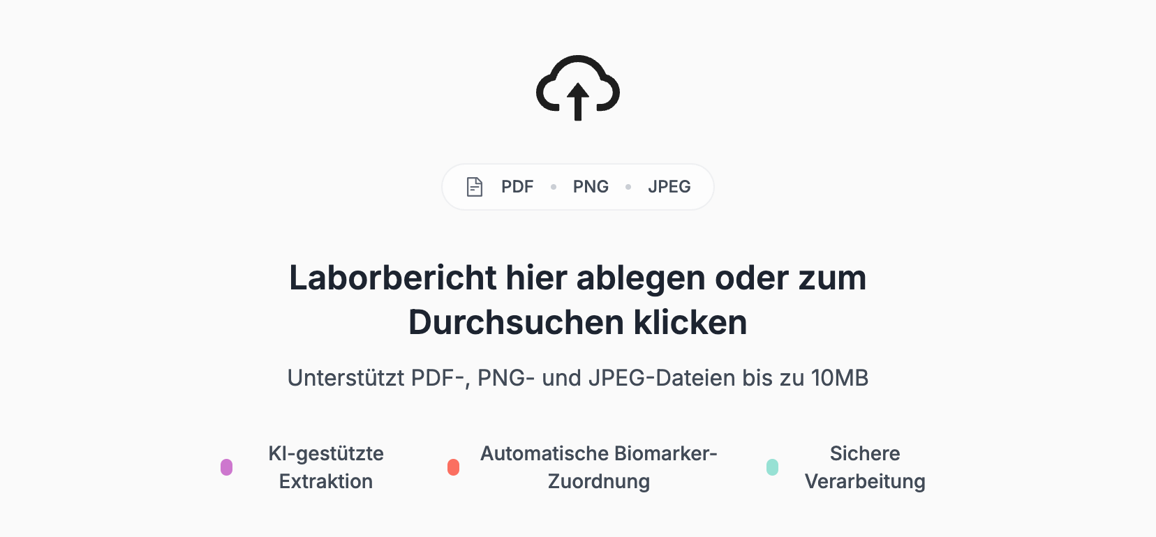 Import eines Laborbefunds im EVER Workspace: Ablagefläche für PDF-, PNG- und JPEG-Dateien mit den Hinweisen KI-gestützte Extraktion, automatische Biomarker-Zuordnung und sichere Verarbeitung